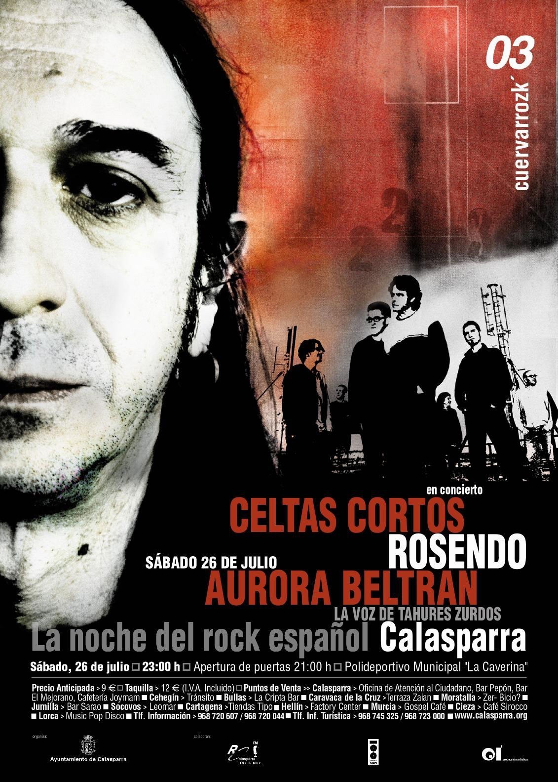 Celtas Cortos, Rosendo, Aurora Beltrán, La Voz de Tahures Zurdos · Cuervarrozk 2003 Festival de Rock Calasparra Murcia