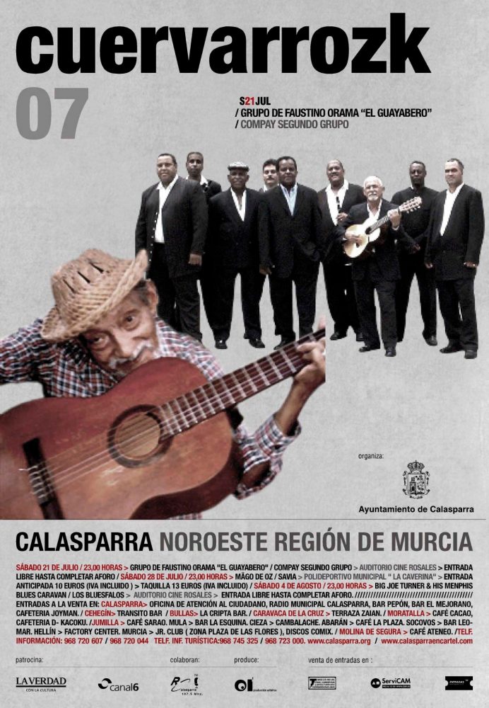 El Guayabero, Compay Segundo grupo | Mago de Oz, Savia | Big Joe Turner & His Memphis Blues Caravan, Los Bluesfalos · Cuervarrozk 2007 Festival de Rock Calasparra Murcia