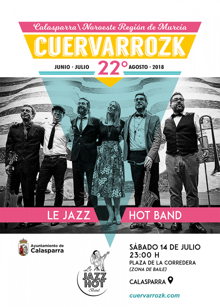 Le Jazz Hot Band · Cuervarrozk 2018 Festival de Rock Calasparra Murcia