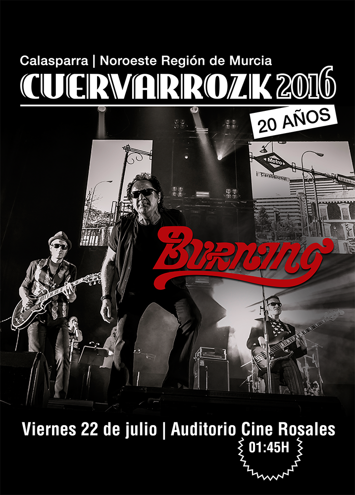 Burning · Cuervarrozk 2016 Festival de Rock Calasparra Murcia